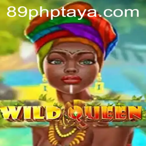 WildQueen: An Adventure Game with the Unique 89PHP Experience